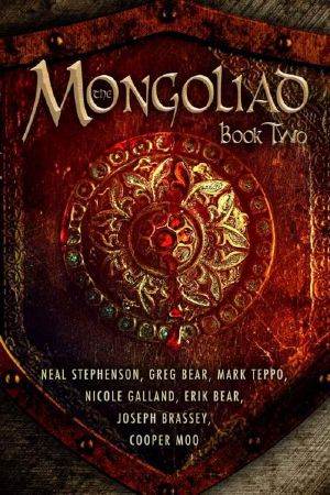 [The Foreworld Saga 02] • The Mongoliad · Book Two